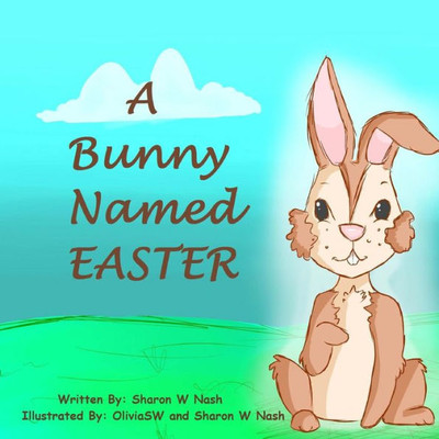 A Bunny Named Easter (Seed Sower Books)