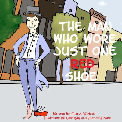The Man Who Wore Just One Red Shoe (Seed Sower Books)
