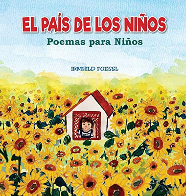 El País de los Niños: Poemas para Niños (Spanish Edition)