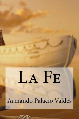 La Fe (Spanish Edition)