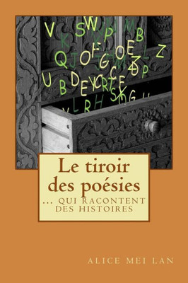 Le Tiroir Des PoEsies: Qui Raconte Des Histoires (French Edition)