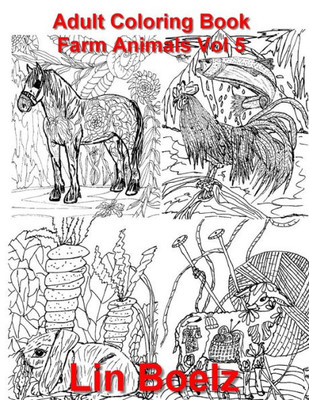 Adult Coloring Book Farm Animals Vol 5 (Adult Coloring Books)