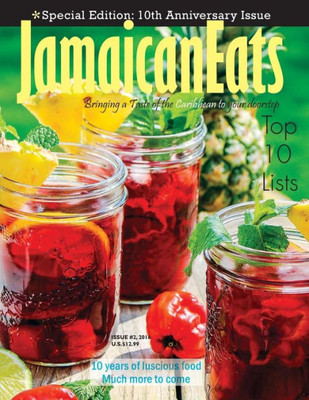 Jamaicaneats Magazine 10Th Anniversary Issue: 10Th Anniversary Issue #2, 2016