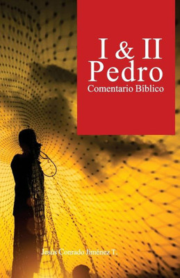 I & Ii Pedro: Comentario Bíblico (Spanish Edition)