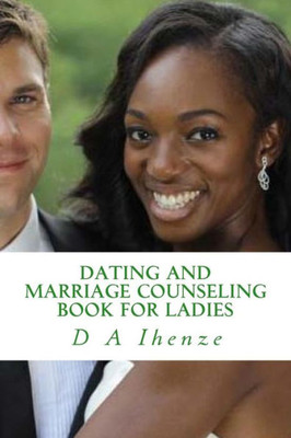 Dating And Marriage Counseling Book For Ladies