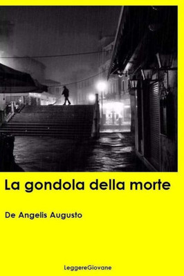 La Gondola Della Morte (Italian Edition)