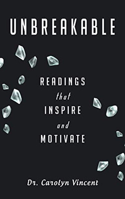 Unbreakable: Readings That Inspire and Motivate - Hardcover