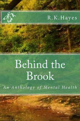 Behind The Brook: An Anthology Of Mental Health