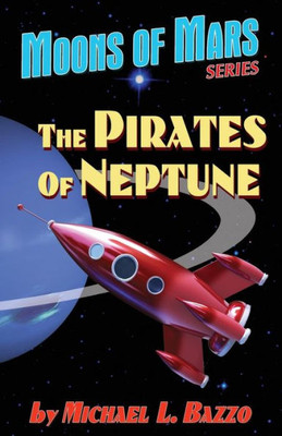 The Pirates Of Neptune (Moons Of Mars)
