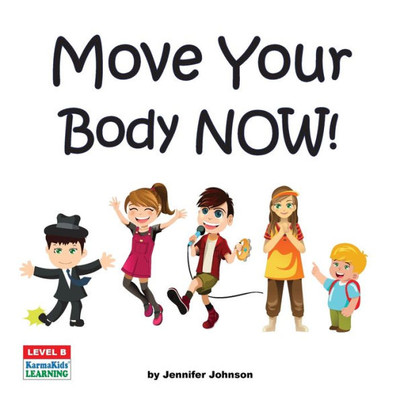 Move Your Body Now!