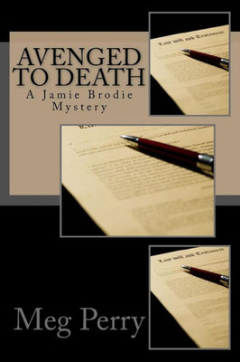 Avenged To Death: A Jamie Brodie Mystery (Jamie Brodie Mysteries)