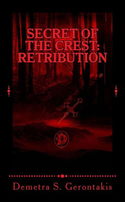 Secret Of The Crest: Retribution