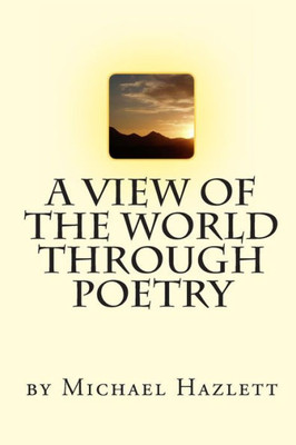 A View Of The World Through Poetry