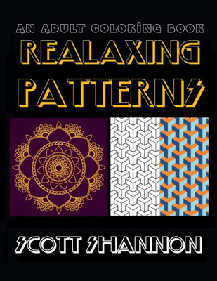 An Adult Coloring Book: Relaxing Patterns