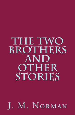 The Two Brothers And Other Stories