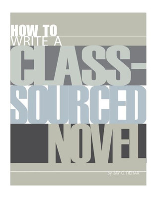 How To Write A Class-Sourced Novel