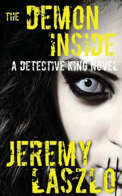 The Demon Inside: A Detective King Novel (Detective King Novels)
