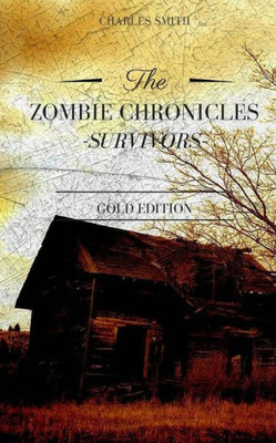 The Zombie Chronicles: Survivors: Gold Edition