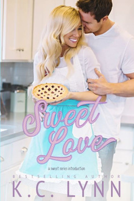 Sweet Love (The Sweet Series)