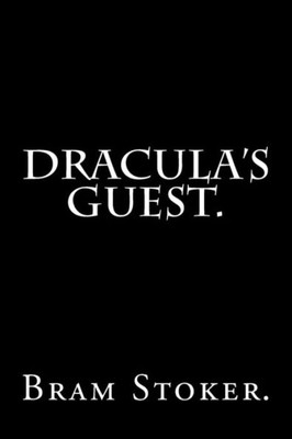 Dracula'S Guest.