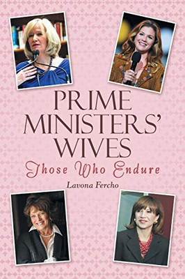 Prime Ministers Wives: Those Who Endure - Paperback