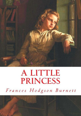 A Little Princess (Large Print): Complete And Unabridged Classic Edition