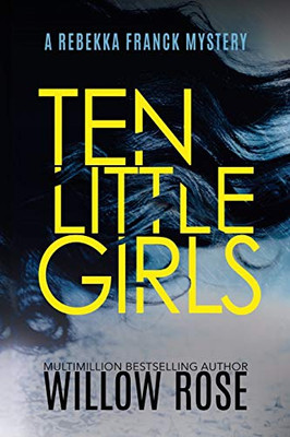 Ten Little Girls (Rebekka Franck Mystery) - Paperback