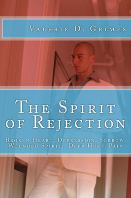 The Spirit Of Rejection