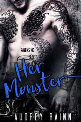 Her Monster: Ravens Mc