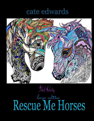 Rescue Me Horses: Adult Coloring