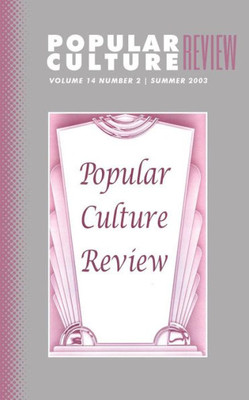 Popular Culture Review: Vol. 14, No. 2, Summer 2003