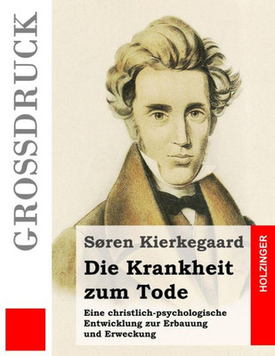 Die Krankheit Zum Tode (Großdruck) (German Edition)