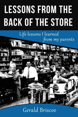 Lessons From The Back Of The Store