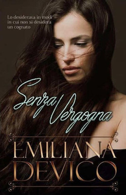 Senza Vergogna (Italian Edition)