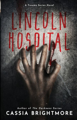 Lincoln Hospital (Trauma Series)