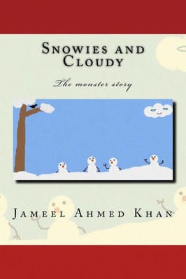 Snowies And Cloudy: The Monster Story
