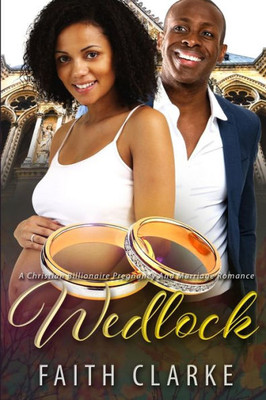 Wedlock: A Pregnancy Billionaire African American Romance