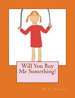 Will You Buy Me Something?