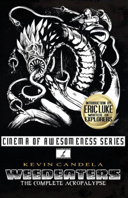Weedeaters: The Complete Acropalypse (Cinema Of Awesomeness)