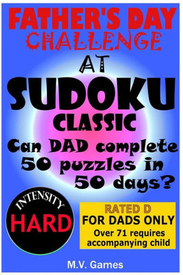 Father'S Day Sudoku Challenge - Hard: 50 Puzzles In 50 Days
