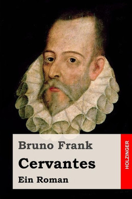 Cervantes: Ein Roman (German Edition)