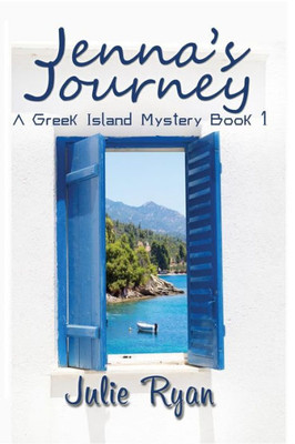Jenna'S Journey: A Greek Island Mystery Book 1 (Greek Island Mysteries)