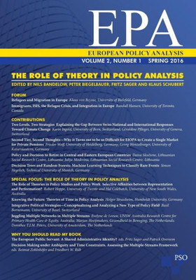 The Role Of Theory In Policy Analysis: Volume 2, Number 1 Of European Policy Analysis