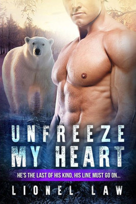 Unfreeze My Heart: A Pregnancy Bwwm Shifter Romance