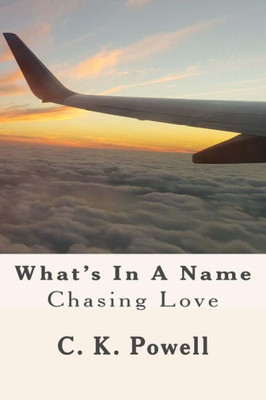 What'S In A Name: Chasing Love