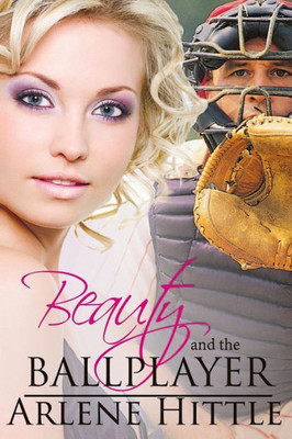 Beauty And The Ballplayer (All'S Fair In Love & Baseball)