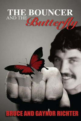 The Bouncer And The Butterfly