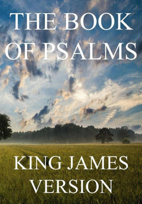 The Book Of Psalms (Kjv) (Large Print) (The Bible, King James Version)