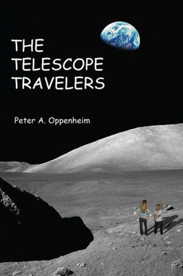 The Telescope Travelers