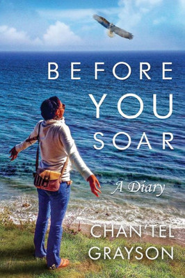 Before You Soar: A Diary